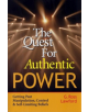 The Quest for Authentic Power- Getting Past Manipulation, Control and Self-Limiting Beliefs - 9781576751473-thumb