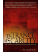 The Trance of Scarcity: Stop Holding Your Breath and Start Living Your Life - 9781576754399-thumb