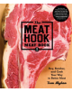 Meat Hook Meat Book : Buy, Butcher, and Cook Your Way to Better Meat - 9781579655273-thumb