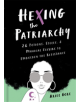 Hexing the Patriarchy - 9781580058742-thumb