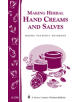 Making Herbal Hand Creams and Salves: Storey's Country Wisdom Bulletin  A.256 - 9781580173032-thumb