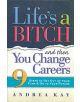 Life's a Bitch and Then You Change Careers - 9781584794875-thumb