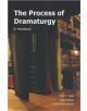 The Process of Dramaturgy - 9781585103324-thumb