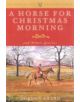 A Horse for Christmas Morning - 9781586670740-thumb