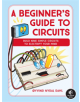 A Beginner's Guide To Circuits - 9781593279042-thumb