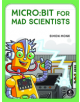 Micro:bit For Mad Scientists - 9781593279745-thumb