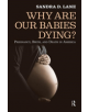 Why Are Our Babies Dying? - 9781594514418-thumb