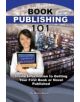 Book Publishing 101 - 9781601385642-thumb