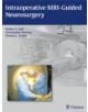 Intraoperative MRI-Guided Neurosurgery - 9781604063059-thumb