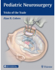 Pediatric Neurosurgery: Tricks of the Trade - 9781604068696-thumb