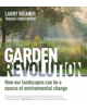 Garden Revolution: How Our Landscapes Can Be a Source of Environmental Change - 9781604696165-thumb