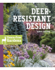 Deer-Resistant Design: Fence-free Gardens that Thrive Despite the Deer - 9781604698497-thumb