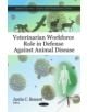 Veterinarian Workforce Role in Defense Against Animal Disease - 9781607416562-thumb