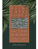 Ruins, Caves, Gods, and Incense Burners - 9781607817321-thumb