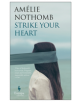 Strike Your Heart - Europa Editions - 9781609454852-thumb