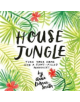 House Jungle: Turn Your Home into a Plant-Filled Paradise! - 9781612129440-thumb