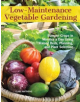 Low-Maintenance Vegetable Gardening - 9781620082478-thumb