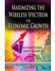 Maximizing the Wireless Spectrum for Economic Growth - 9781622579419-thumb