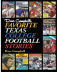 Dave Campbell's Favorite Texas College Football Stories - 9781623497255-thumb