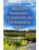 Irrigation Management, Technologies & Environmental Impact - 9781624178627-thumb