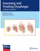 Assessing and Treating Dysphagia - 9781626232143-thumb