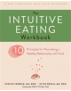 The Intuitive Eating Workbook - 9781626256224-thumb