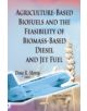 Agriculture-Based Biofuels & the Feasibility of Biomass-Based Diesel & Jet Fuel - 9781631177835-thumb