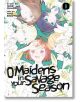 O Maidens in Your Savage Season, Vol. 8 - Mari Okada - Kodansha Comics - 9781632369925-thumb