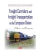 Freight Corridors & Freight Transportation in the European Union - 9781633213609-thumb