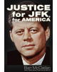 Justice a for JFK, for America - 9781634242745-thumb