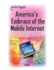 America's Embrace of the Mobile Internet - 9781634635851-thumb