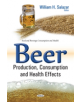 Beer  Production, Consumption & Health Effects - 9781634857048-thumb