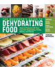 Beginner's Guide to Dehydrating Food: How to Preserve all Your Favorite Vegetables, Fruits, Meats and Herbs - 9781635860245-thumb