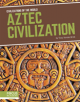 Civilizations of the World: Aztec Civilization - 9781641857574-thumb