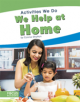 Activities We Do: We Help at Home - 9781641857987-thumb