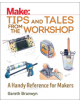 Make: Tips and Tales from the Workshop - 9781680450798-thumb