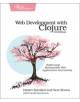 Web Development with Clojure, 3e - 9781680506822-thumb