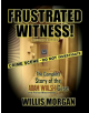 Frustrated Witness! - Second Edition - 9781732417120-thumb