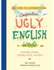 Illustrated Compendium of Ugly English Words,The - 9781732512634-thumb