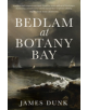 Bedlam at Botany Bay - 9781742236179-thumb