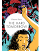 The Hard Tomorrow - 9781770463738-thumb