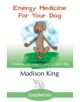 Energy Medicine for Your Dog - 9781780038186-thumb