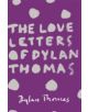 The Love Letters of Dylan Thomas - 9781780227252-thumb