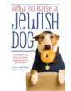 How To Raise A Jewish Dog - 9781780227368-thumb