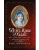 The White Rose of Gask - 9781780276113-thumb