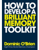 How To Develop A Brilliant Memory Toolkit - 9781780289717-thumb