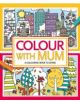 Colour With Mum - 9781780552873-thumb