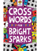 Crosswords for Bright Sparks - 9781780556291-thumb