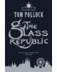 The Glass Republic - 9781780870137-thumb