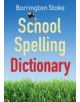 School Spelling Dictionary - Barrington Stoke Ltd - 9781781121511-thumb